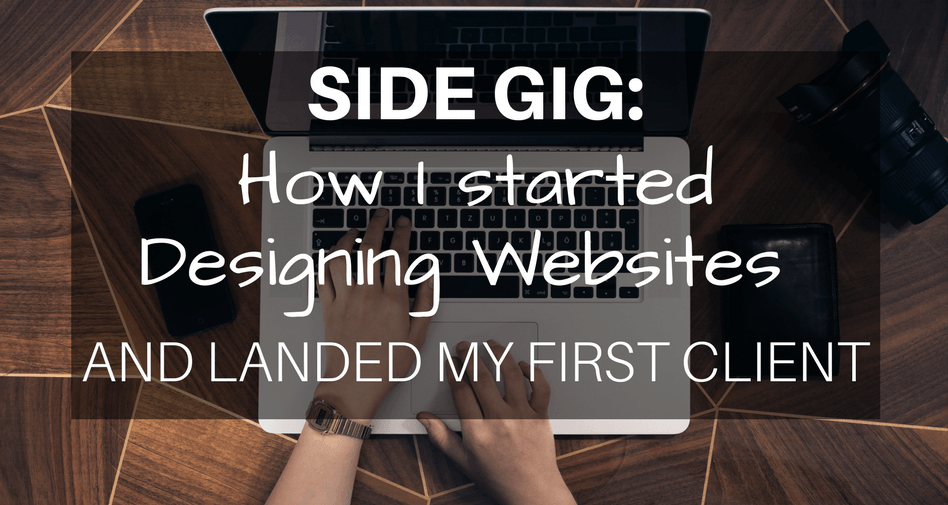 Side gig: How I started designing websites and landed my first client